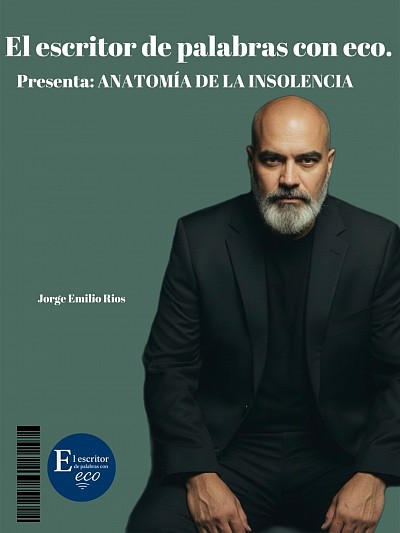 El escritor de palabras con eco: Jorge Emilio Rios